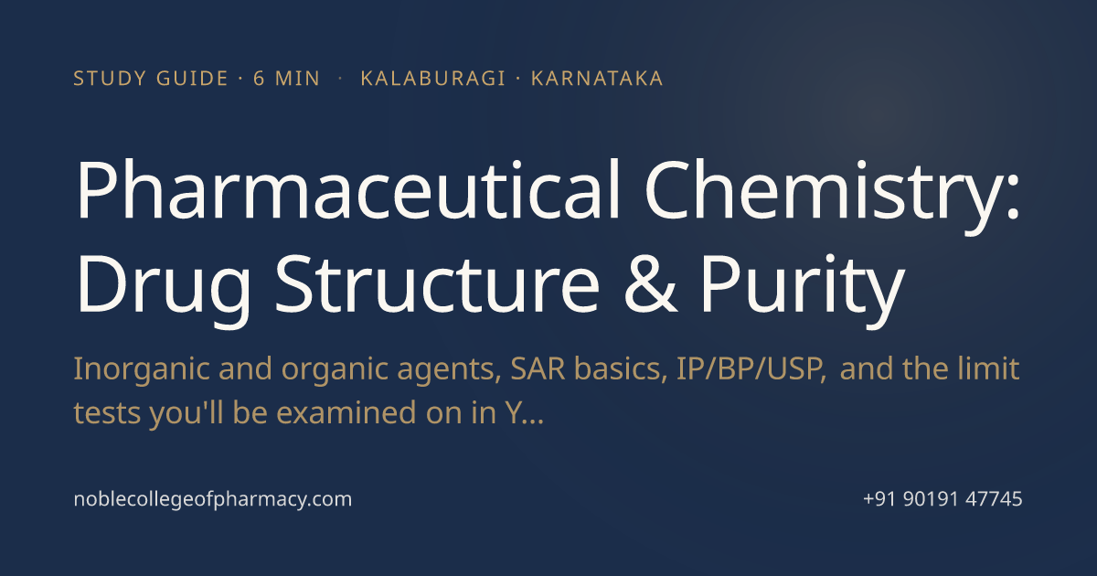 Pharmaceutical Chemistry: Drug Structure & Purity · Noble College of ...